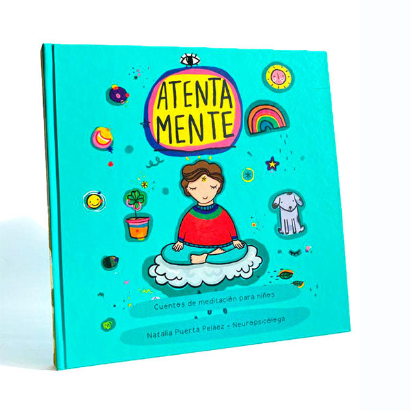 Libro Atentamente (Cuentos de meditación para niños y niñas)